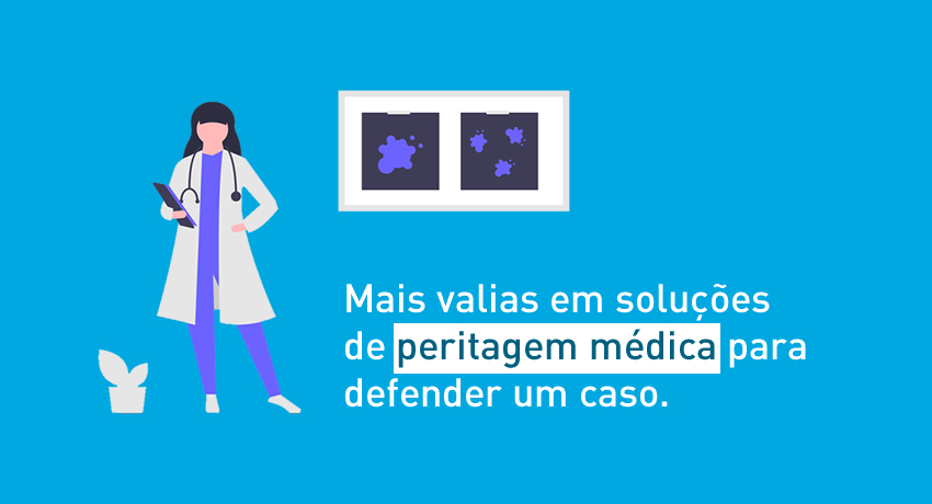 Mais-valias em soluções de Peritagem Médica para defender um caso