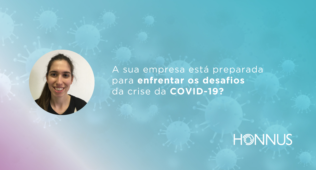 A sua empresa está preparada para enfrentar os desafios da crise da COVID-19?
