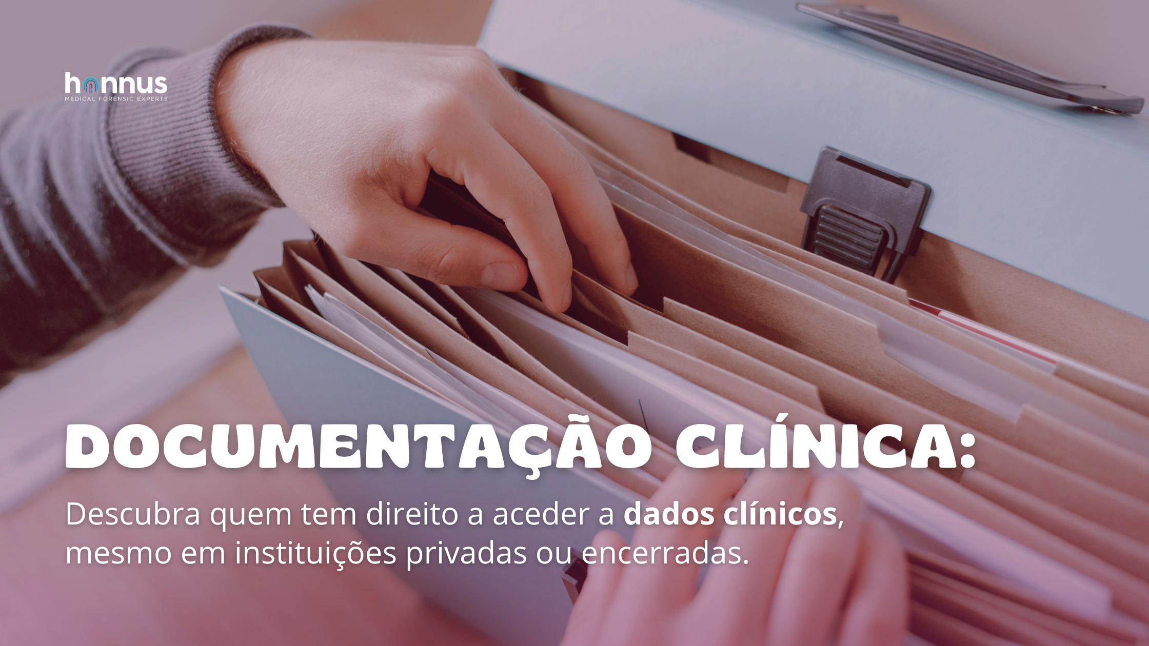 Acesso à Documentação Clínica: Quem Tem Direito, Quando e Como Usar