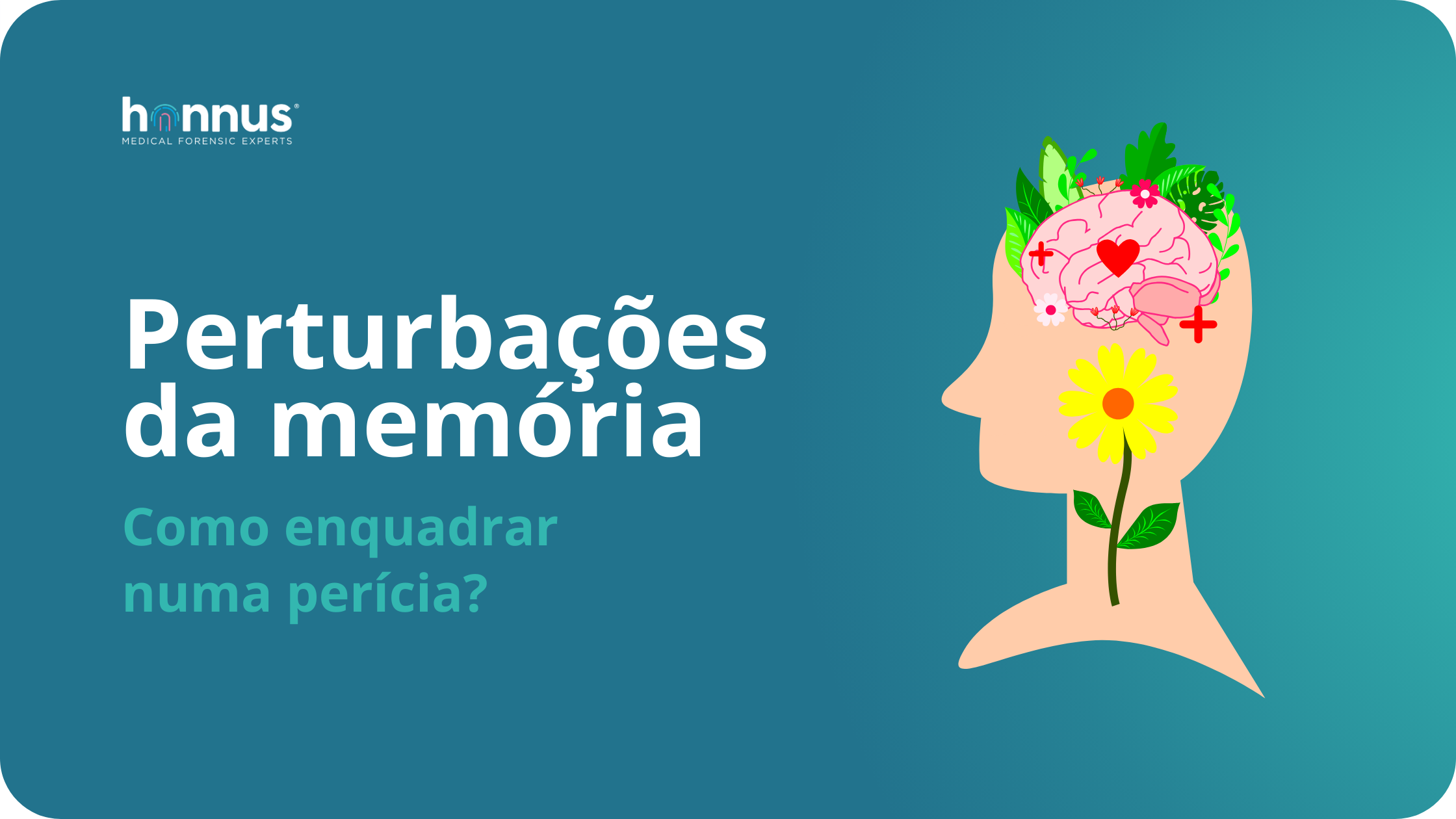 Como enquadrar as perturbações da memória numa perícia? 